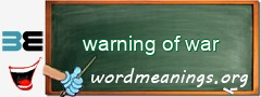 WordMeaning blackboard for warning of war